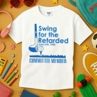 Swing For The Retarded Kids T-Shirt thumb 3