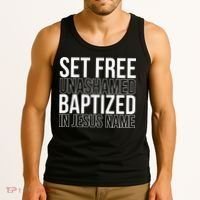 Set free unashamed baptized in Jesus name Tank Top thumb 3