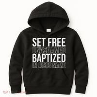 Set free unashamed baptized in Jesus name Kids Hoodie thumb 0
