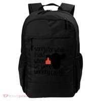 Sorry For What I Said When We Were Working Cattle Farm Backpack thumb 0