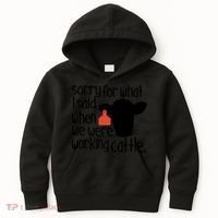 Sorry For What I Said When We Were Working Cattle Farm Kids Hoodie thumb 0