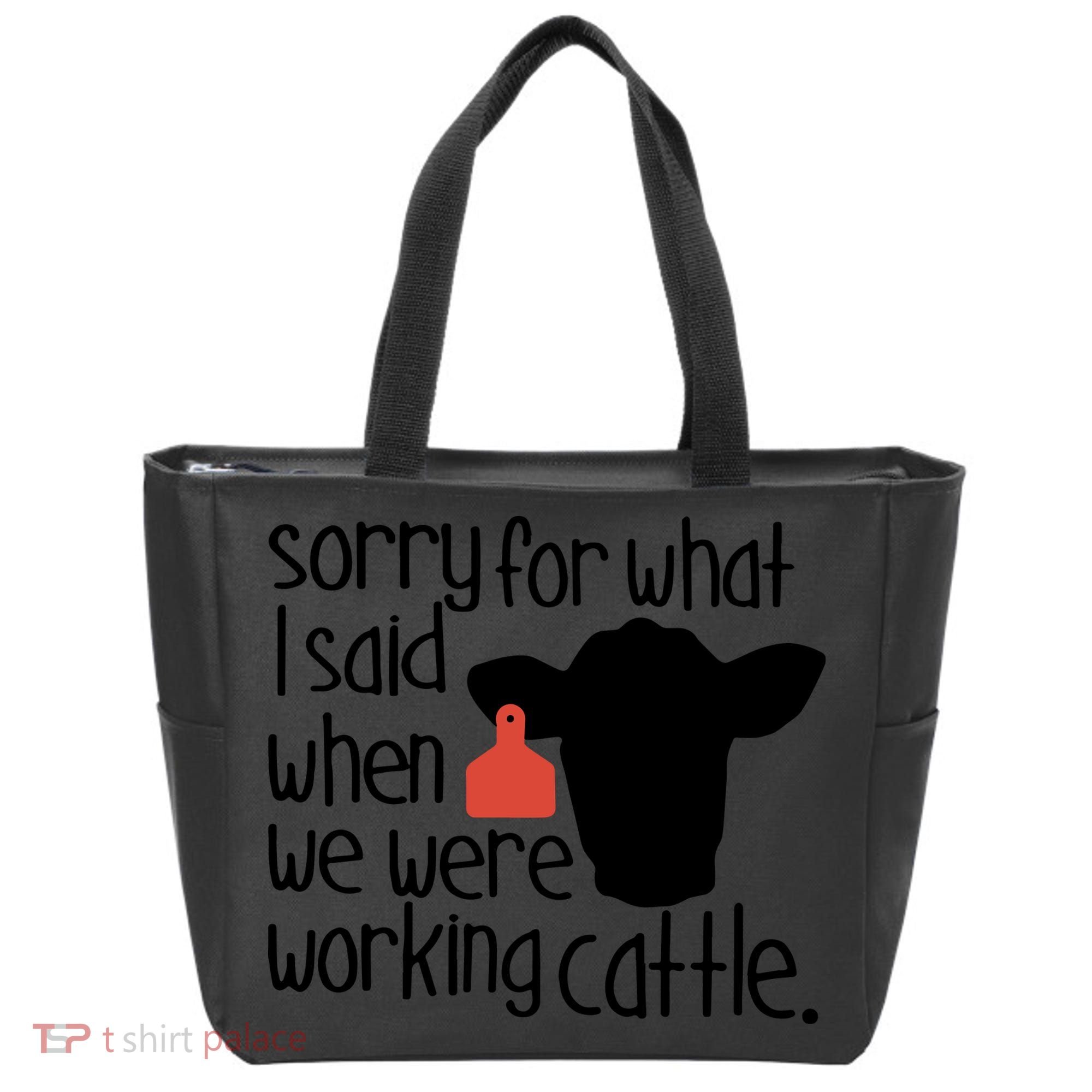 Sorry For What I Said When We Were Working Cattle Farm Tote Bag