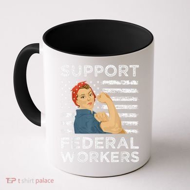Support Federal Workers Protect Defend Employees Jobs Coffee Mug