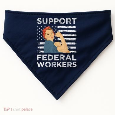 Support Federal Workers Protect Defend Employees Jobs USA-Made Doggie Bandana