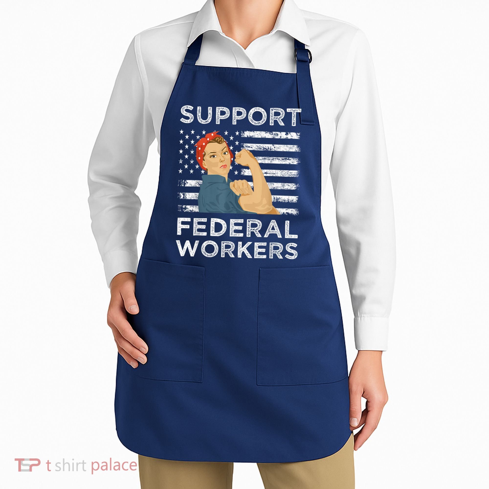 Support Federal Workers Protect Defend Employees Jobs Apron