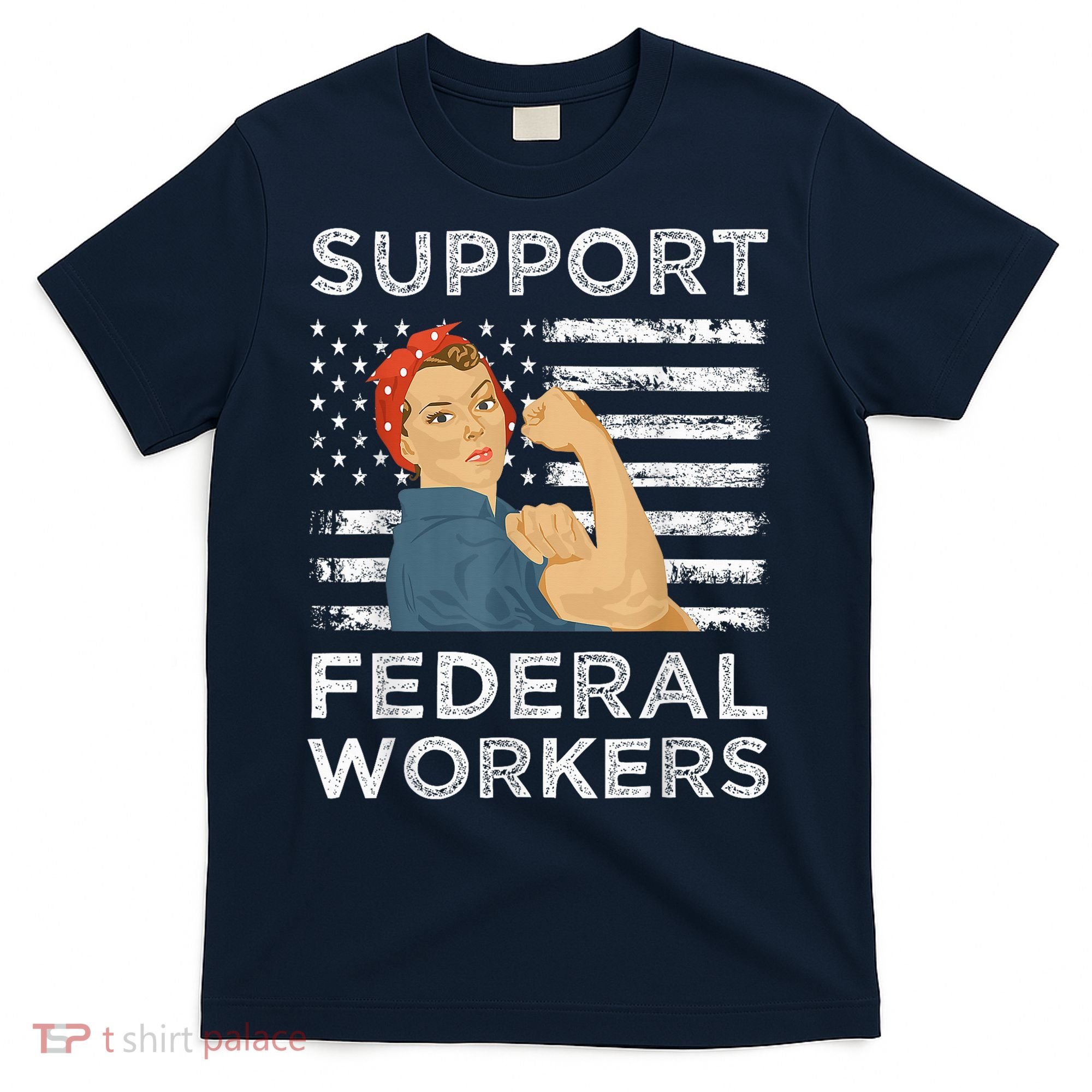 Support Federal Workers Protect Defend Employees Jobs T-Shirt