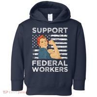 Support Federal Workers Protect Defend Employees Jobs Toddler Hoodie thumb 0