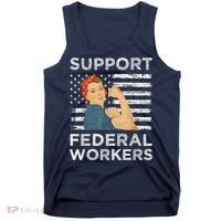 Support Federal Workers Protect Defend Employees Jobs Tank Top thumb 0