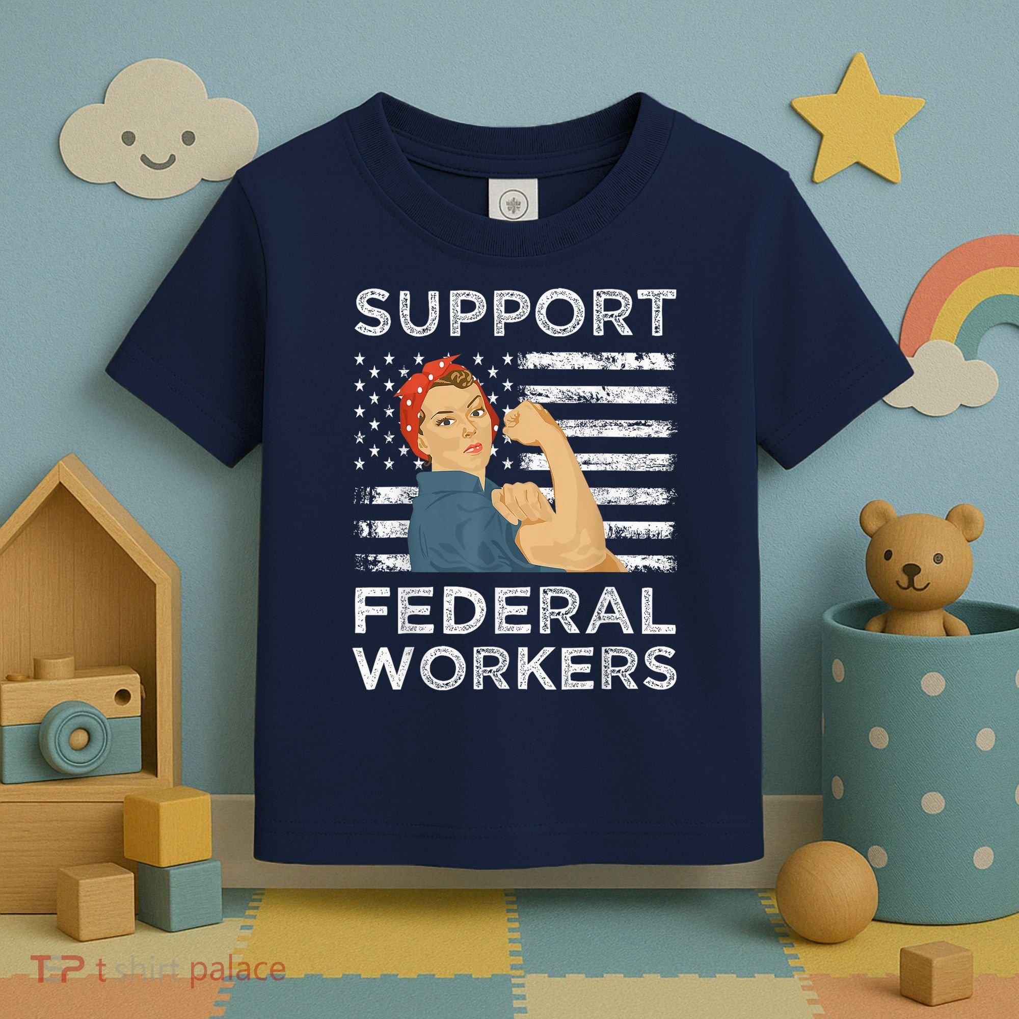 Support Federal Workers Protect Defend Employees Jobs Toddler T-Shirt