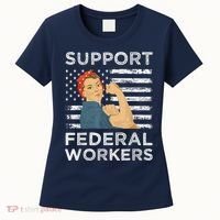 Support Federal Workers Protect Defend Employees Jobs Women's T-Shirt thumb 0
