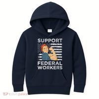 Support Federal Workers Protect Defend Employees Jobs Kids Hoodie thumb 0