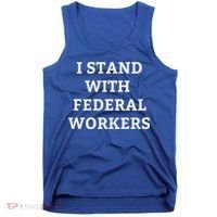 Support Federal Workers I Stand With Federal Employees Tank Top thumb 0