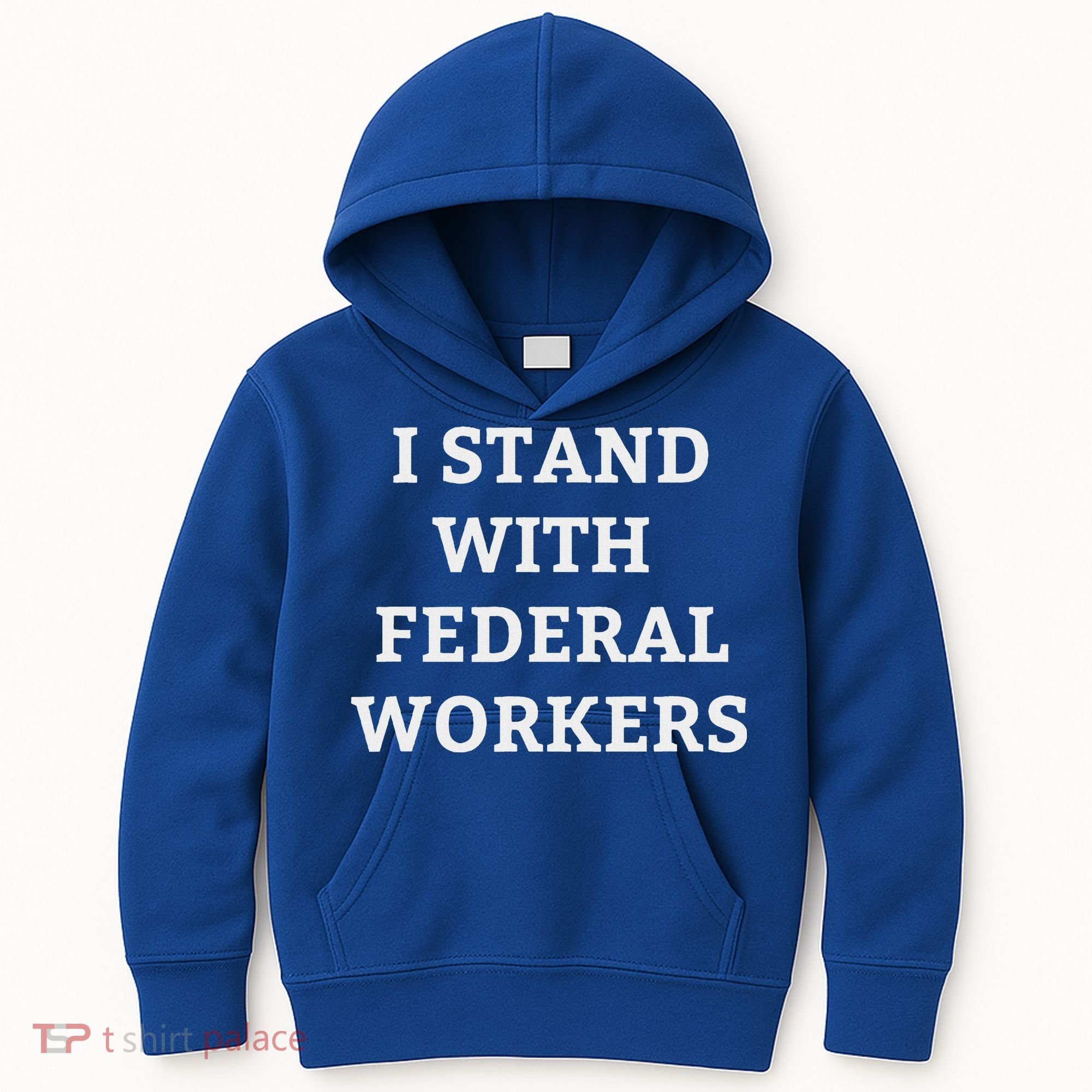 Support Federal Workers I Stand With Federal Employees Kids Hoodie