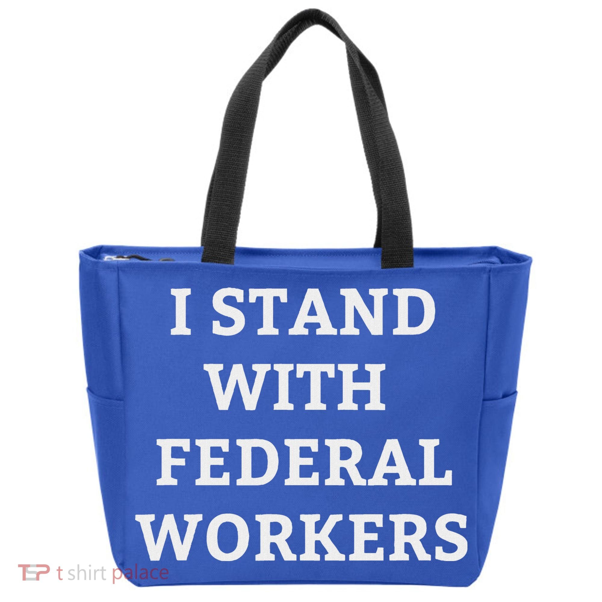 Support Federal Workers I Stand With Federal Employees Tote Bag