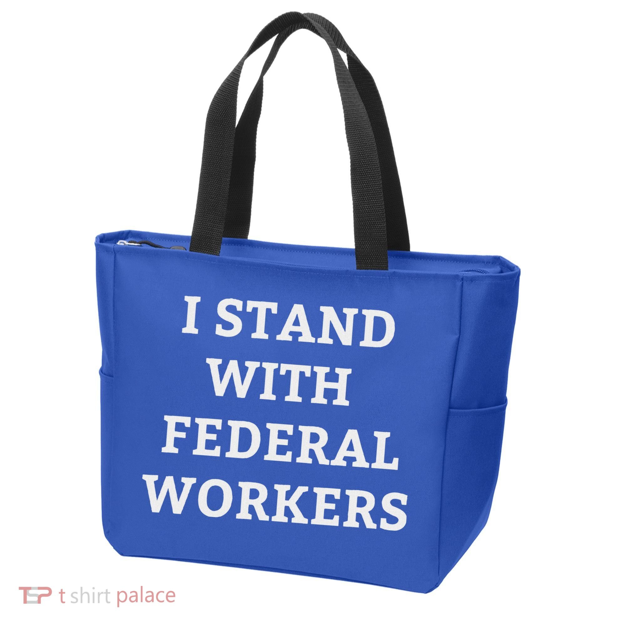 Support Federal Workers I Stand With Federal Employees Tote Bag