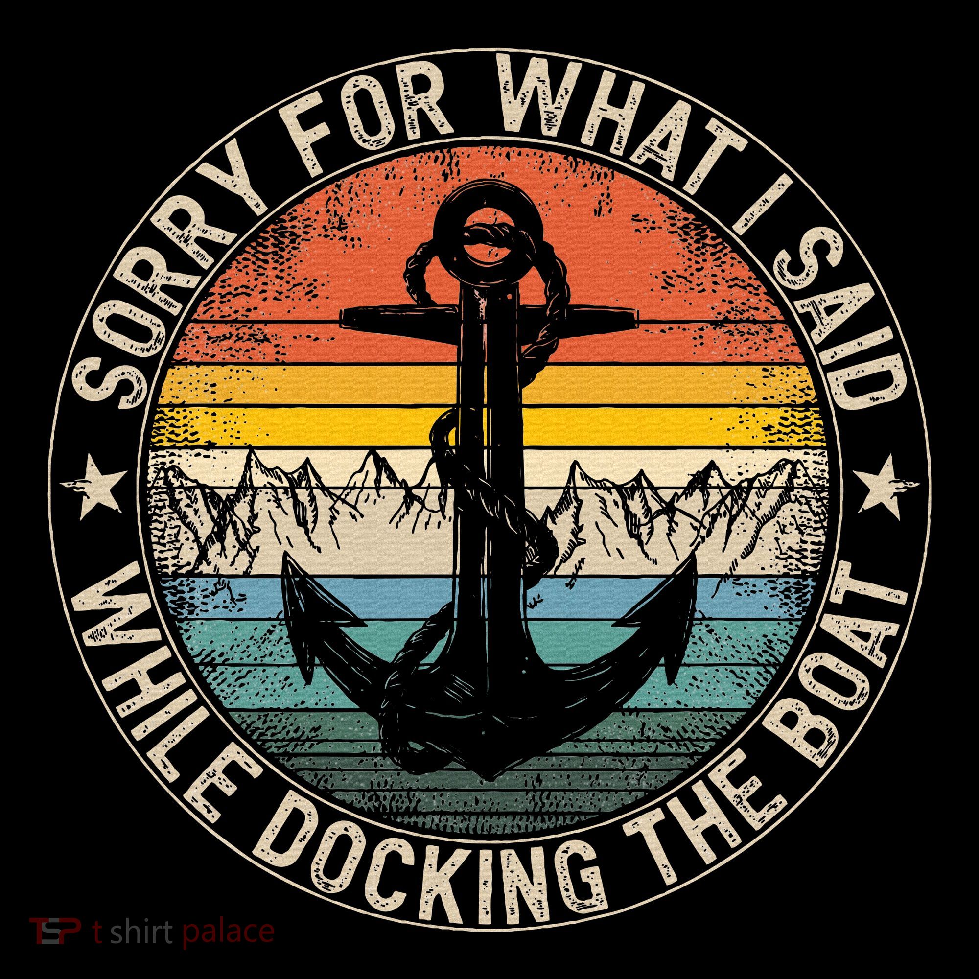 Sorry For What I Said While Docking The Boat Hoodie