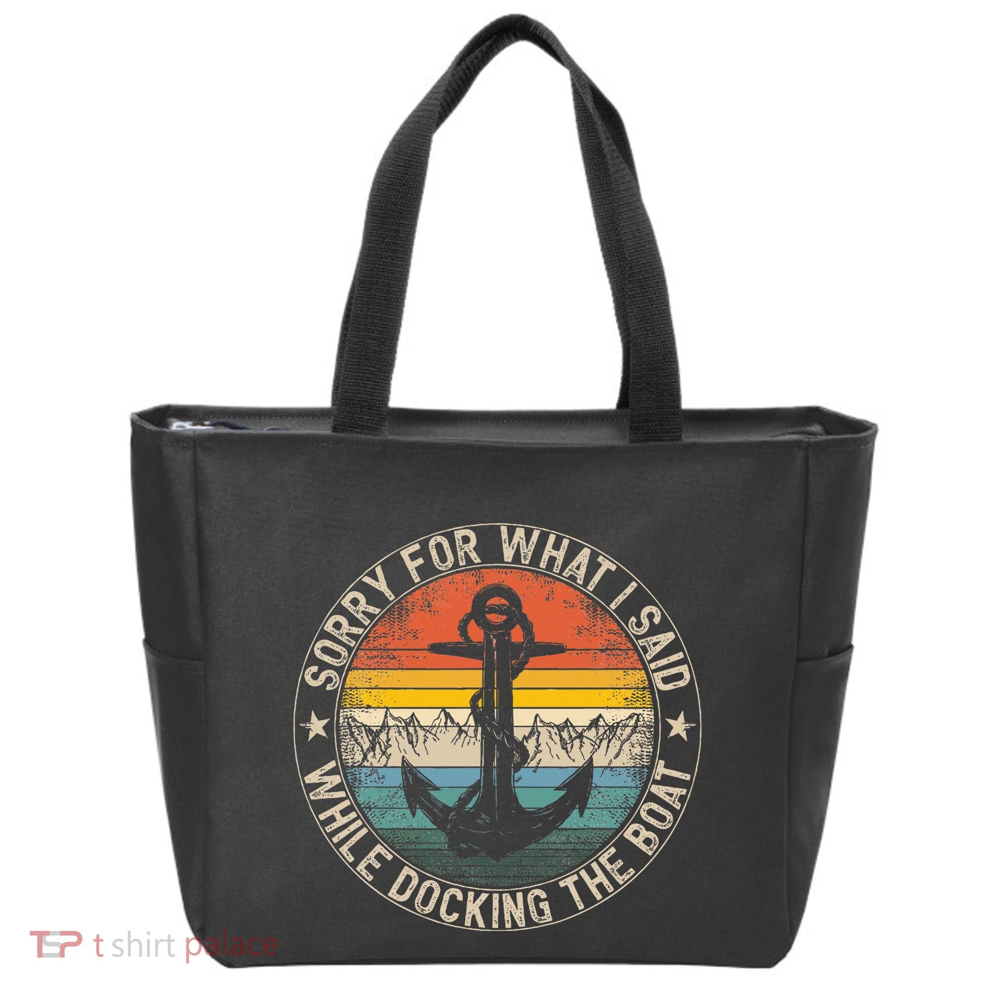 Sorry For What I Said While Docking The Boat Tote Bag