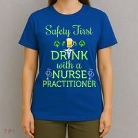 Safety First With A Nurse Practitioner Nursing Pun Gift T-Shirt thumb 4