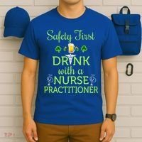 Safety First With A Nurse Practitioner Nursing Pun Gift T-Shirt thumb 6