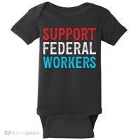 Support Federal Workers Protect Defend Employees Jobs Baby Bodysuit thumb 0