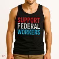 Support Federal Workers Protect Defend Employees Jobs Tank Top thumb 3