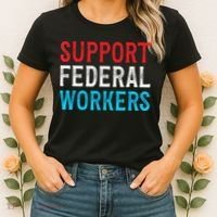 Support Federal Workers Protect Defend Employees Jobs Women's T-Shirt thumb 2