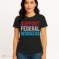 Support Federal Workers Protect Defend Employees Jobs Women's T-Shirt thumb 4
