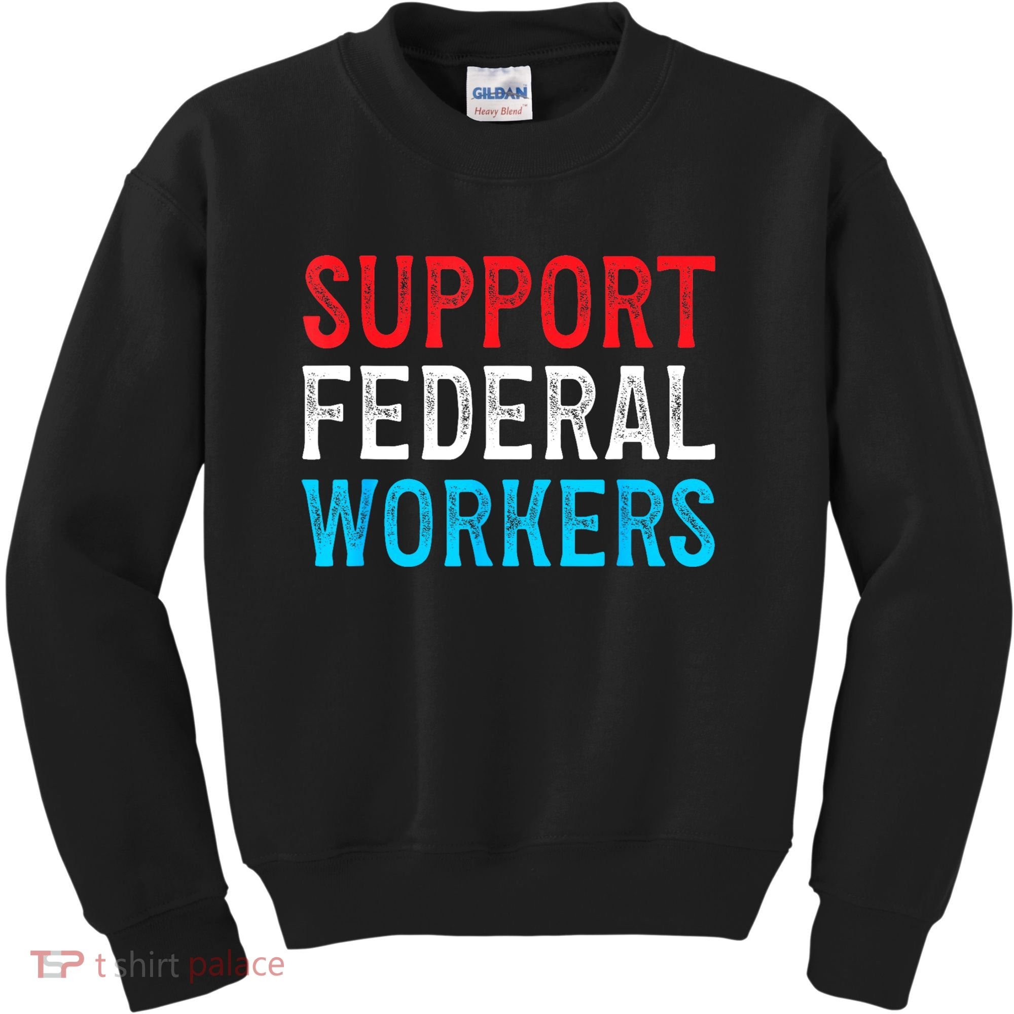 Support Federal Workers Protect Defend Employees Jobs Kids Sweatshirt