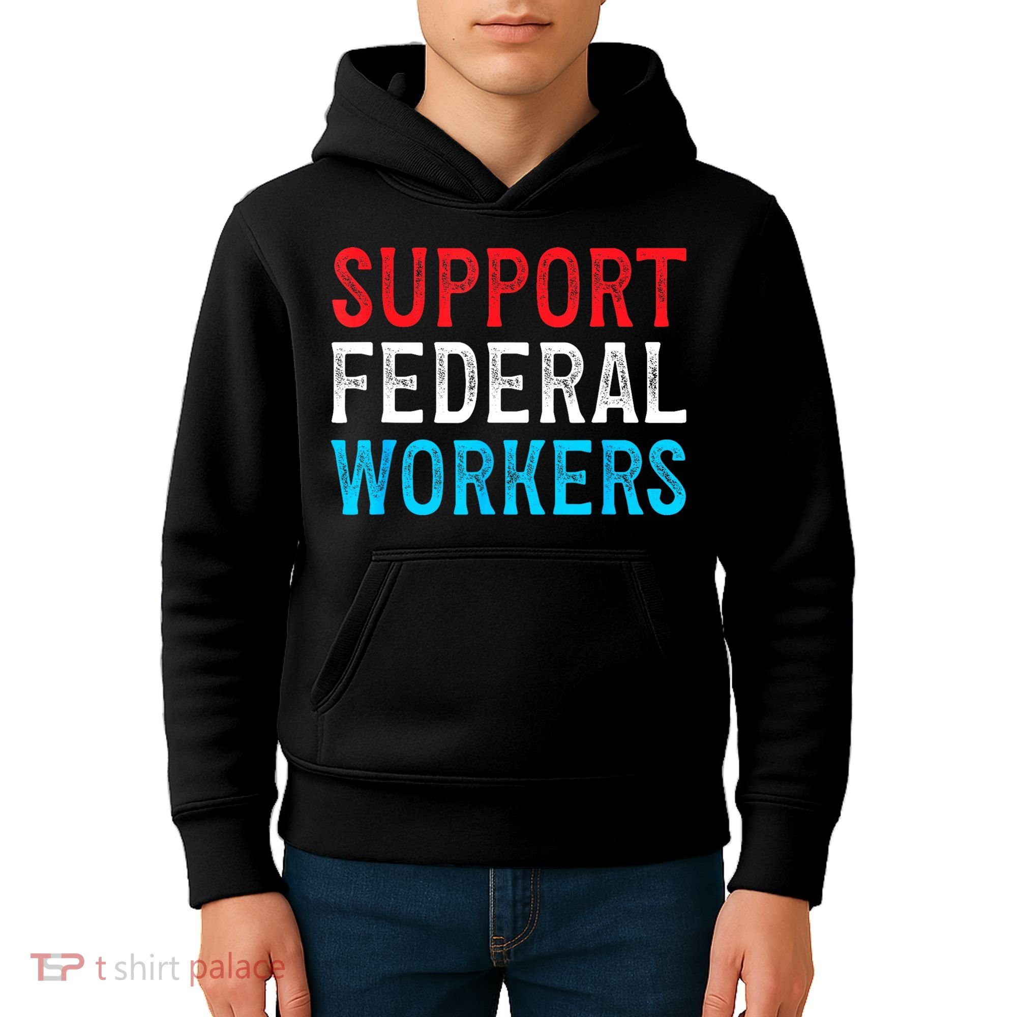 Support Federal Workers Protect Defend Employees Jobs Kids Hoodie