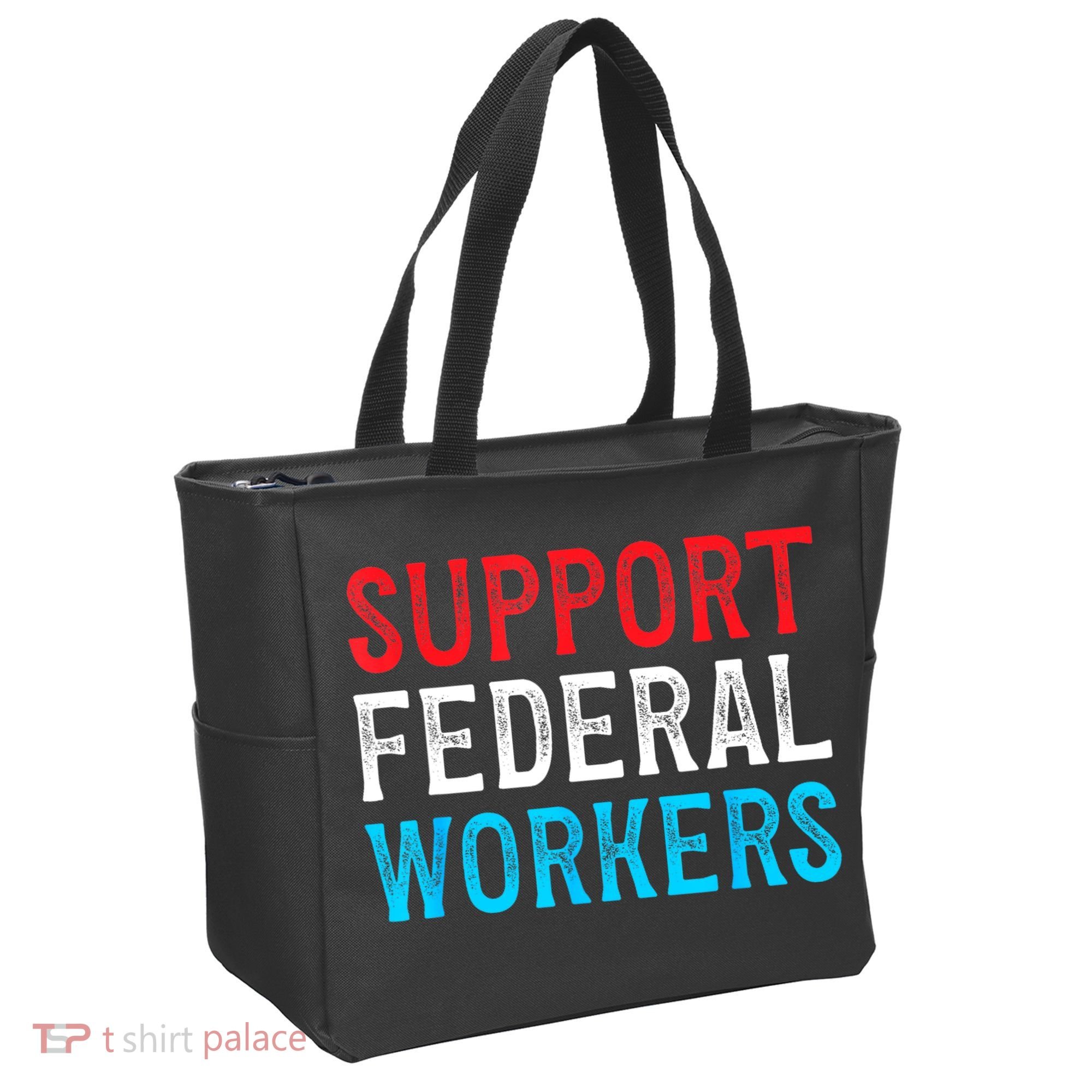 Support Federal Workers Protect Defend Employees Jobs Tote Bag