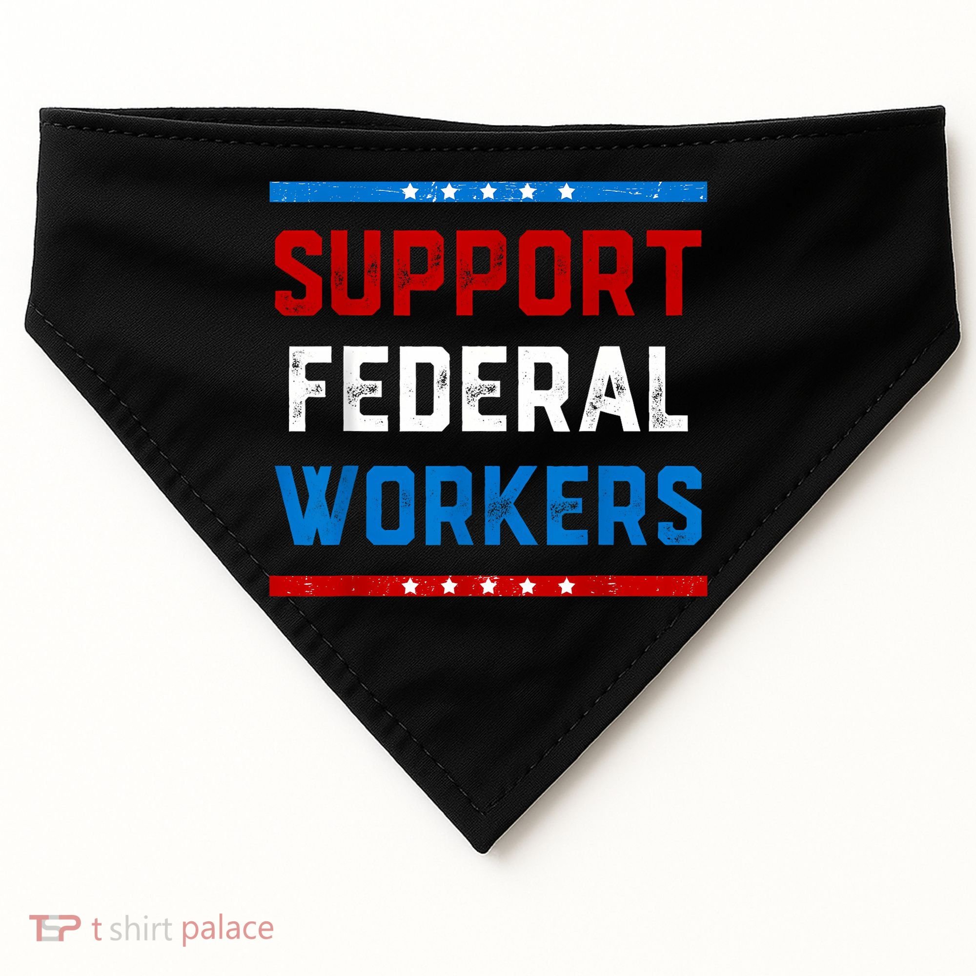 Support Federal Workers Protect Defend Employees Jobs USA-Made Doggie Bandana