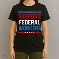 Support Federal Workers Protect Defend Employees Jobs T-Shirt thumb 4
