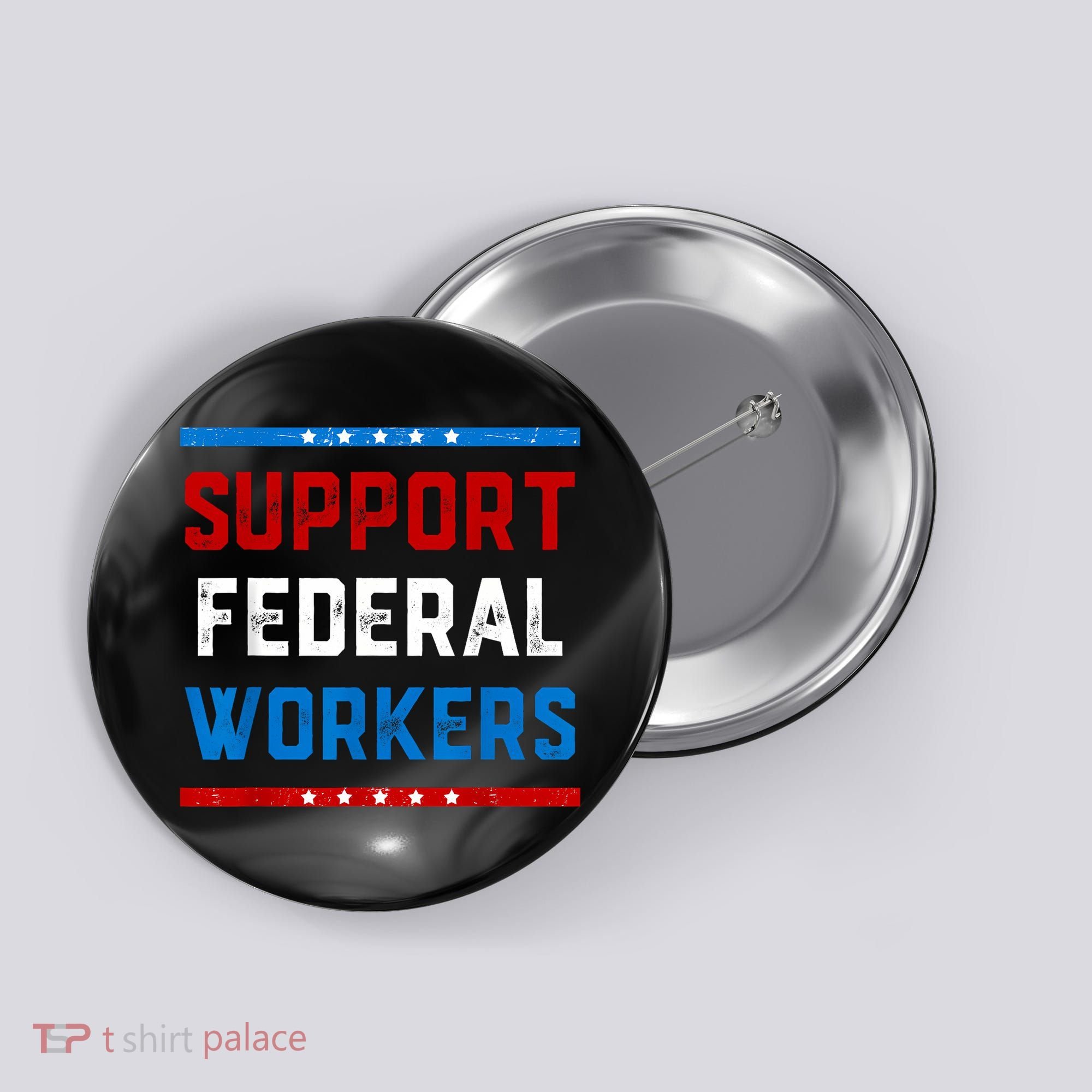 Support Federal Workers Protect Defend Employees Jobs Button