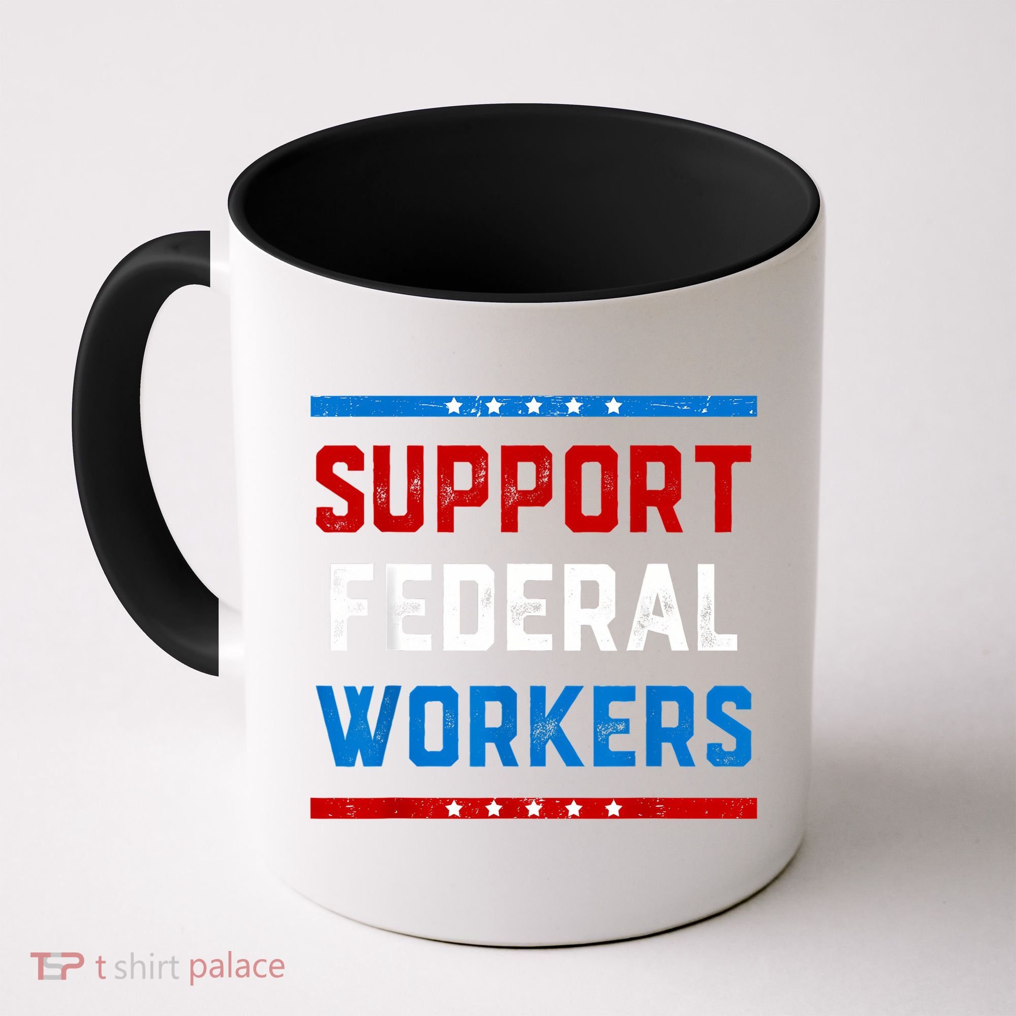 Support Federal Workers Protect Defend Employees Jobs Coffee Mug