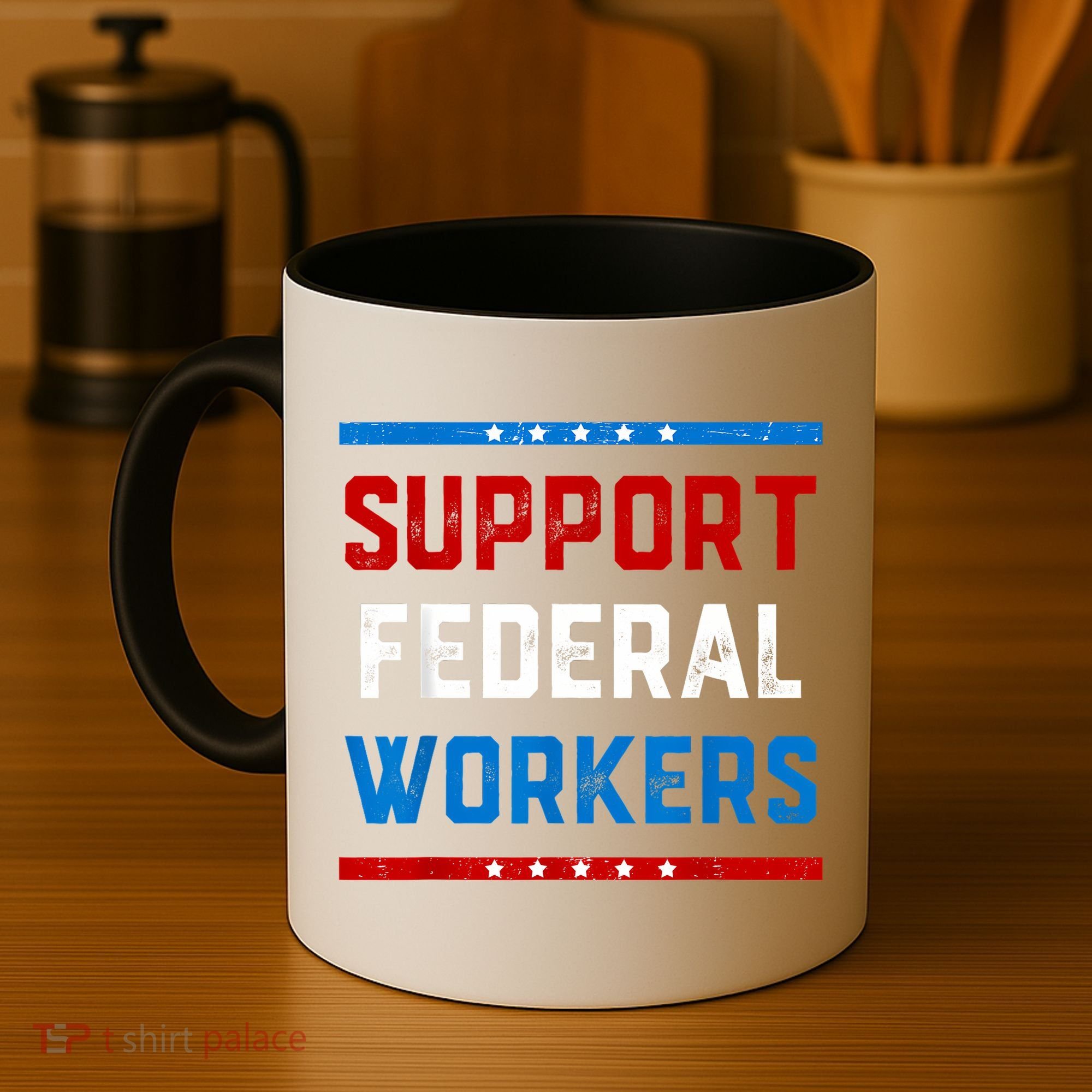 Support Federal Workers Protect Defend Employees Jobs Coffee Mug