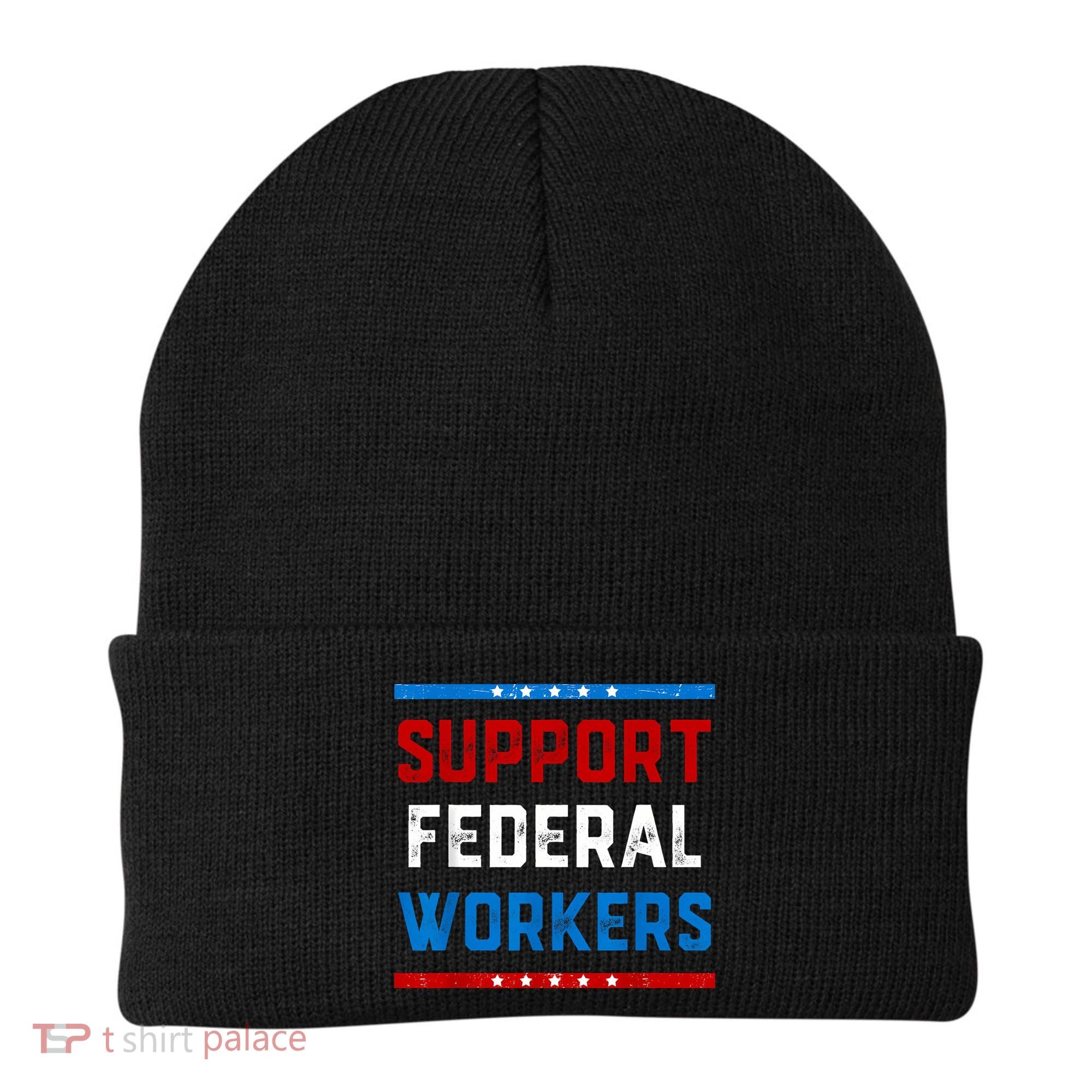 Support Federal Workers Protect Defend Employees Jobs Beanie