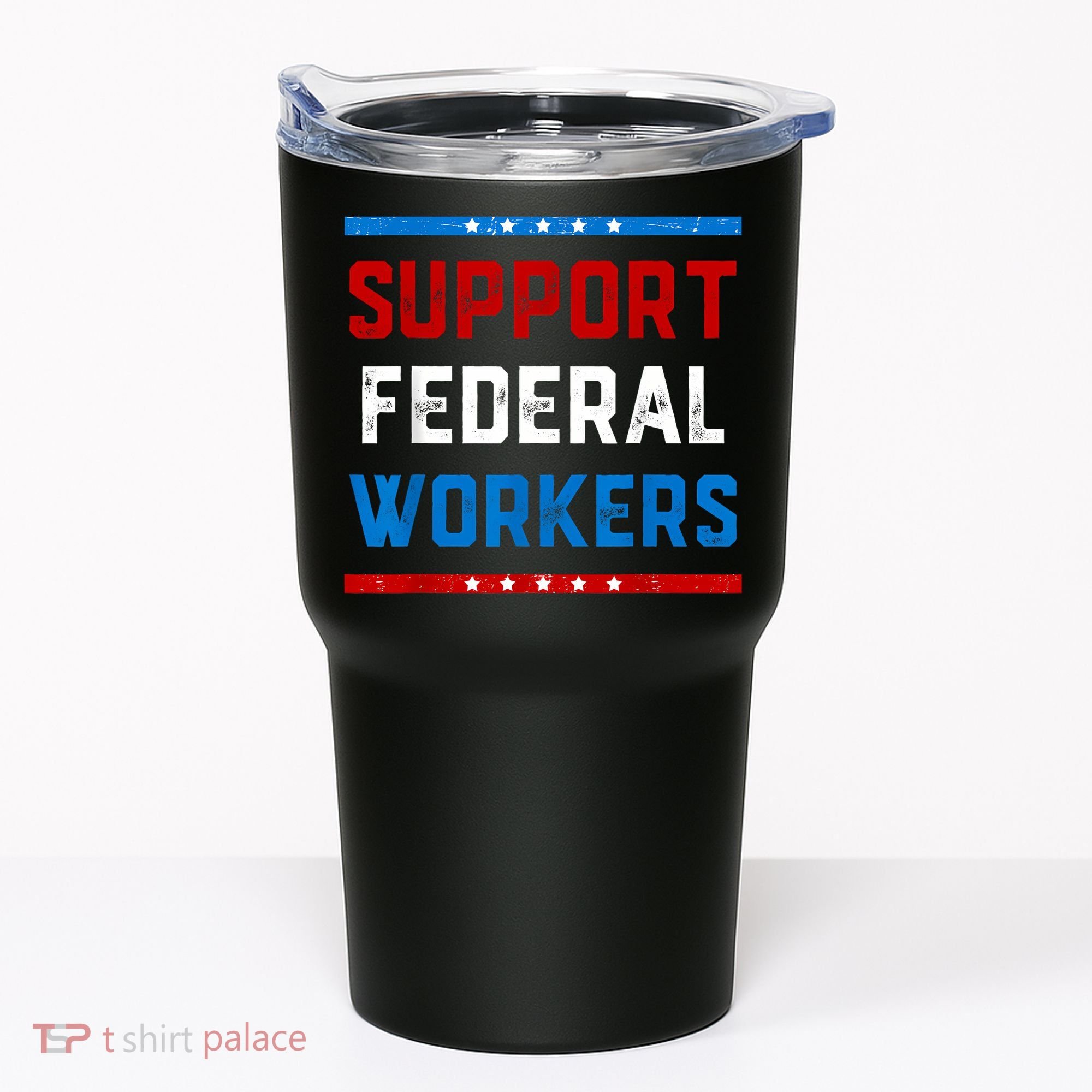 Support Federal Workers Protect Defend Employees Jobs Tumbler