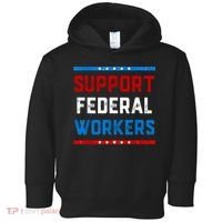 Support Federal Workers Protect Defend Employees Jobs Toddler Hoodie thumb 0