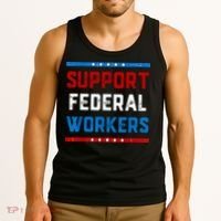 Support Federal Workers Protect Defend Employees Jobs Tank Top thumb 3