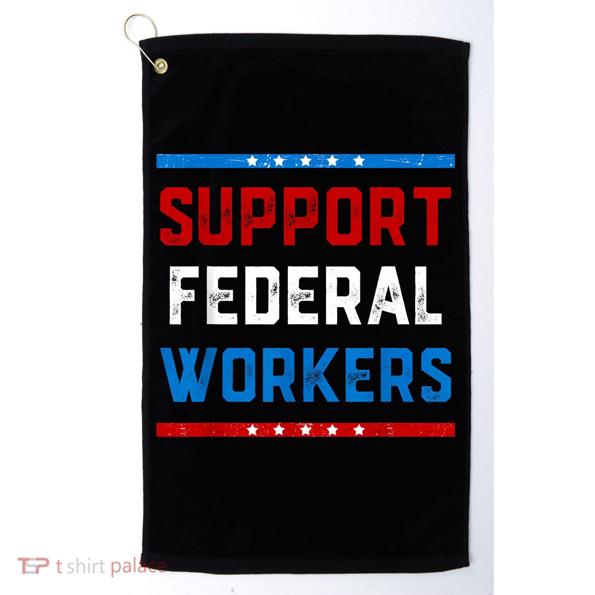 Support Federal Workers Protect Defend Employees Jobs Golf Towel