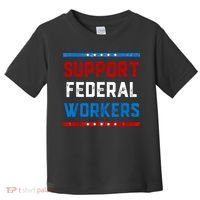 Support Federal Workers Protect Defend Employees Jobs Toddler T-Shirt thumb 0