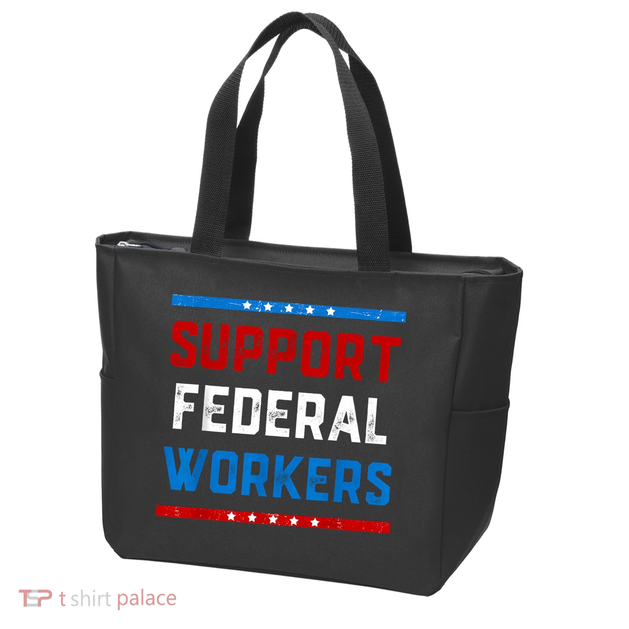 Support Federal Workers Protect Defend Employees Jobs Tote Bag
