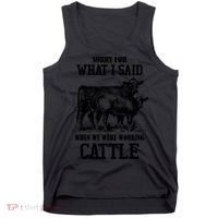 Sorry For What I Said When We Were Working Cattle Farmer Farm Cows Tank Top thumb 0