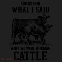 Sorry For What I Said When We Were Working Cattle Farmer Farm Cows Golf Towel thumb 3