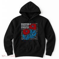 Support Federal Workers  Anti Trump . Hoodie thumb 0