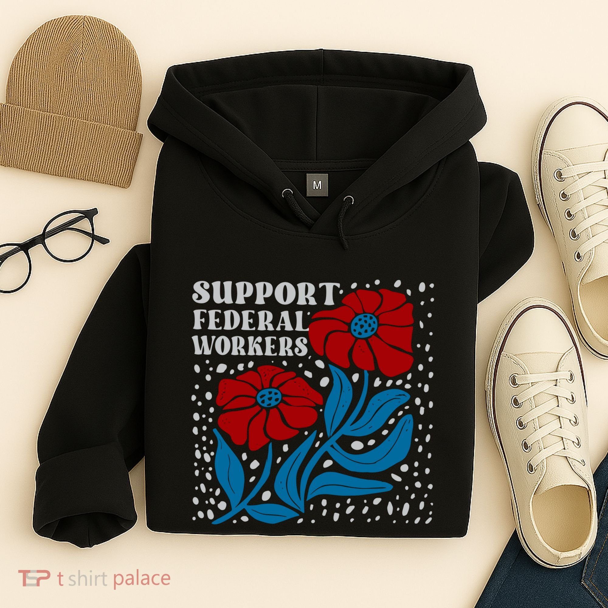 Support Federal Workers  Anti Trump . Hoodie