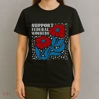 Support Federal Workers  Anti Trump . T-Shirt thumb 4