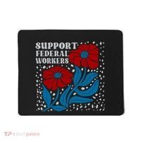 Support Federal Workers  Anti Trump . Mousepad thumb 0