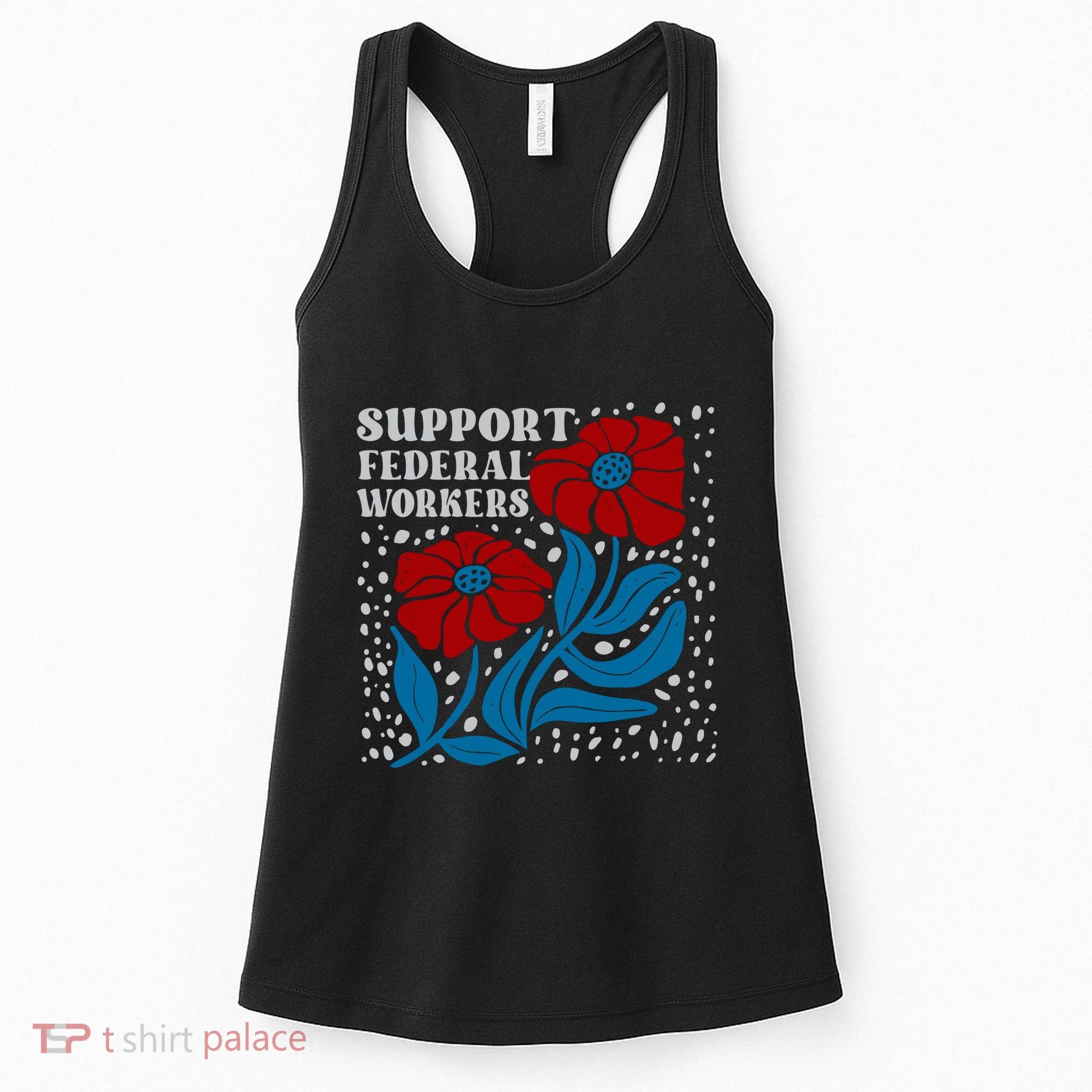 Support Federal Workers  Anti Trump . Women's Tank Top