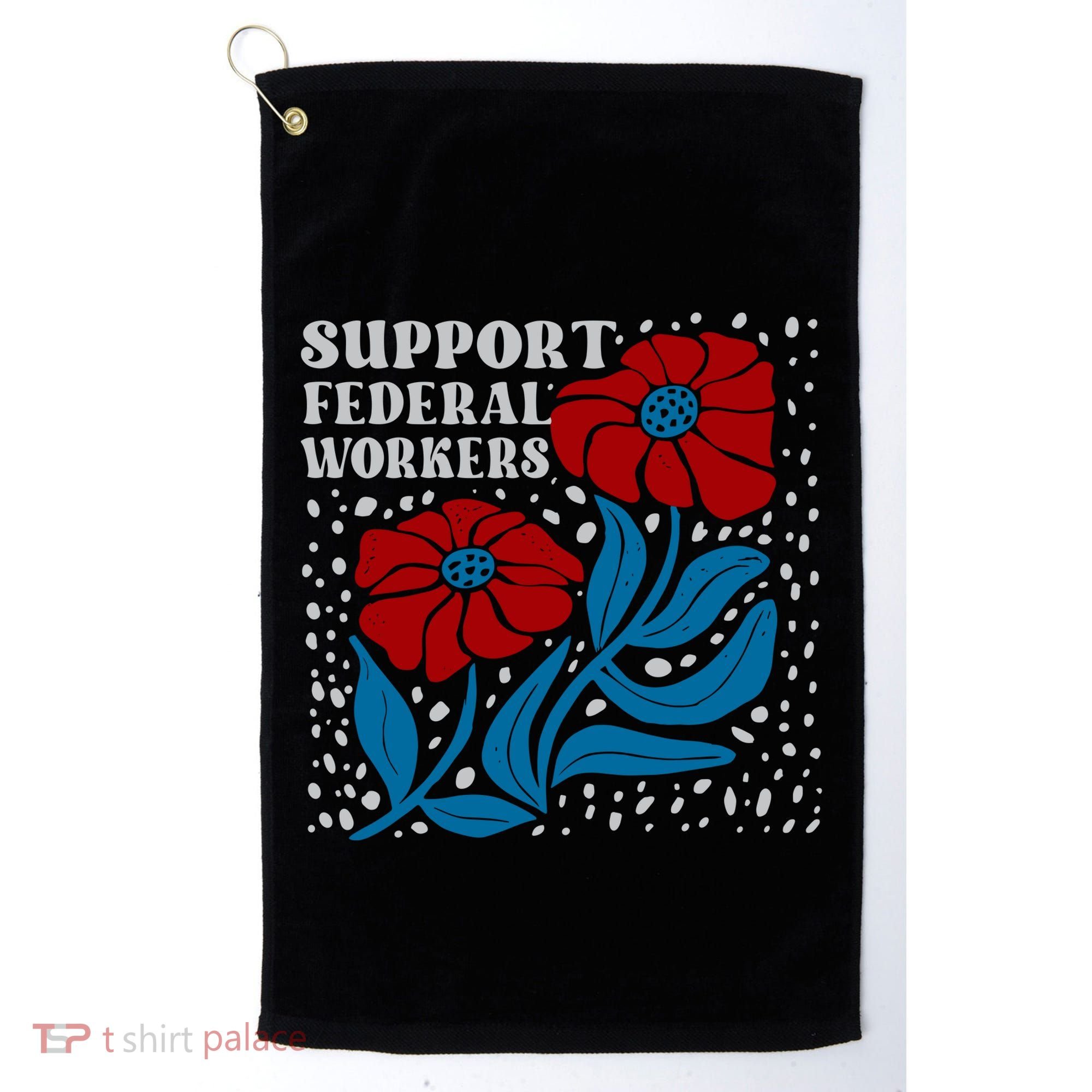 Support Federal Workers  Anti Trump . Golf Towel